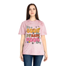 Load image into Gallery viewer, Positive Vibes Unisex Color Blast T-Shirt - "It's a Good Day"